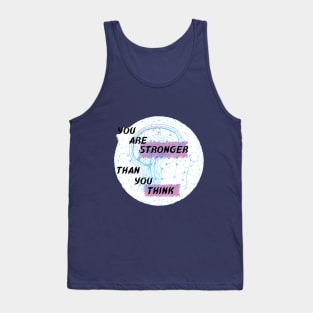 You are stronger than you think Tank Top